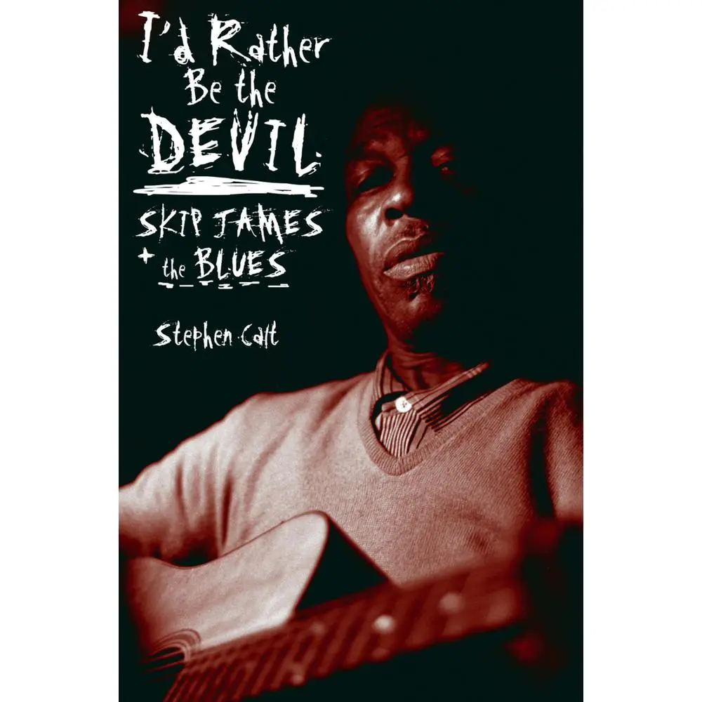 USED Book - I'd Rather Be the Devil: Skip James and the Blues by Calt, Stephen (Paperback) - english