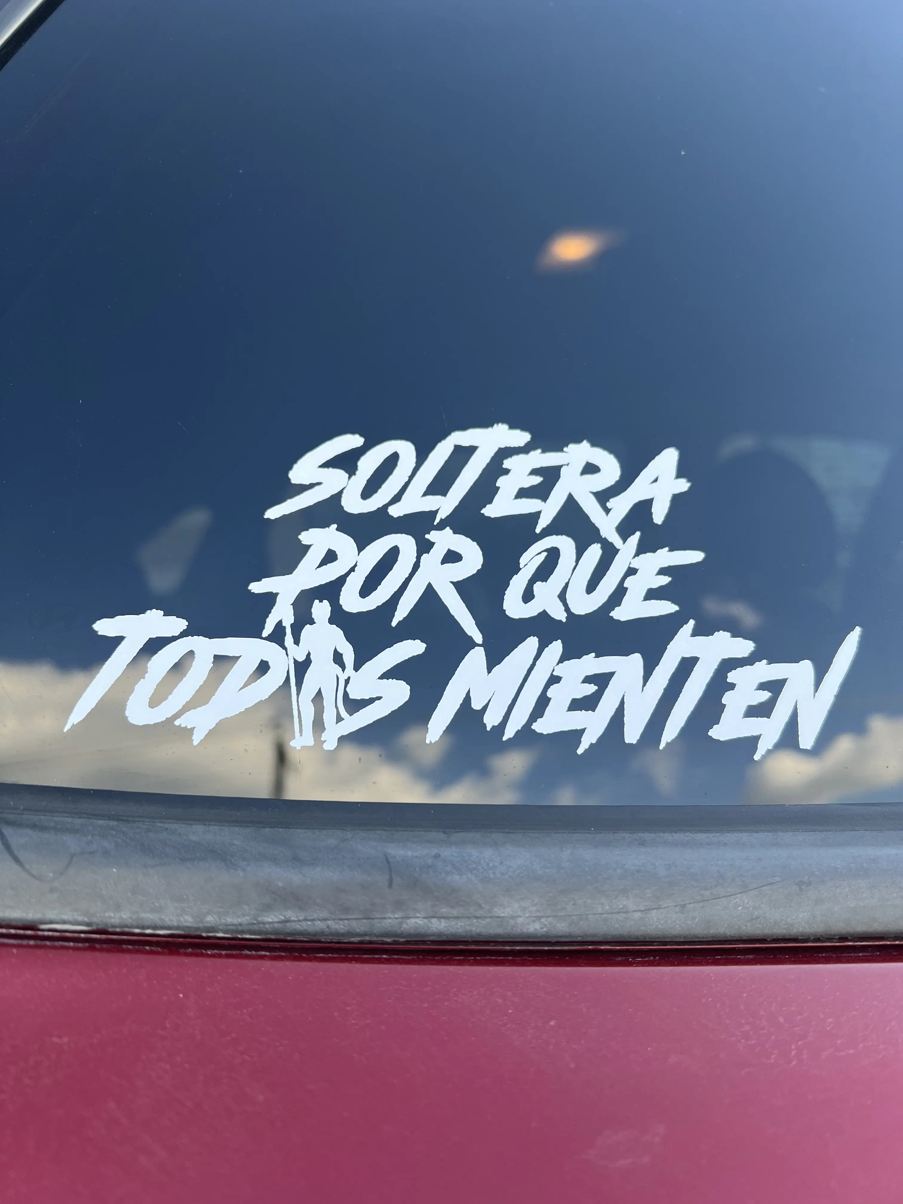 Soltera Porque Todos Mienten White Vinyl Decal Bold Statement Piece for Walls Windows or Smooth Surfaces Personalized Decor