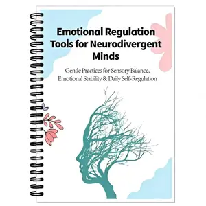 Workbook Journal for Neurodivergent Individuals, Self-Regulation Exercises for Sensory Balance & Emotional Stability, Gentle Practices for Adhd & Autism
