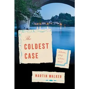USED-The Coldest Case: A Bruno, Chief of Police Novel by Walker, Martin (Hardcover)