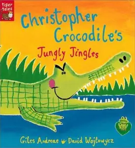 USED-Christopher Crocodile's Jungly Jingles by Giles Andreae (Hardcover)