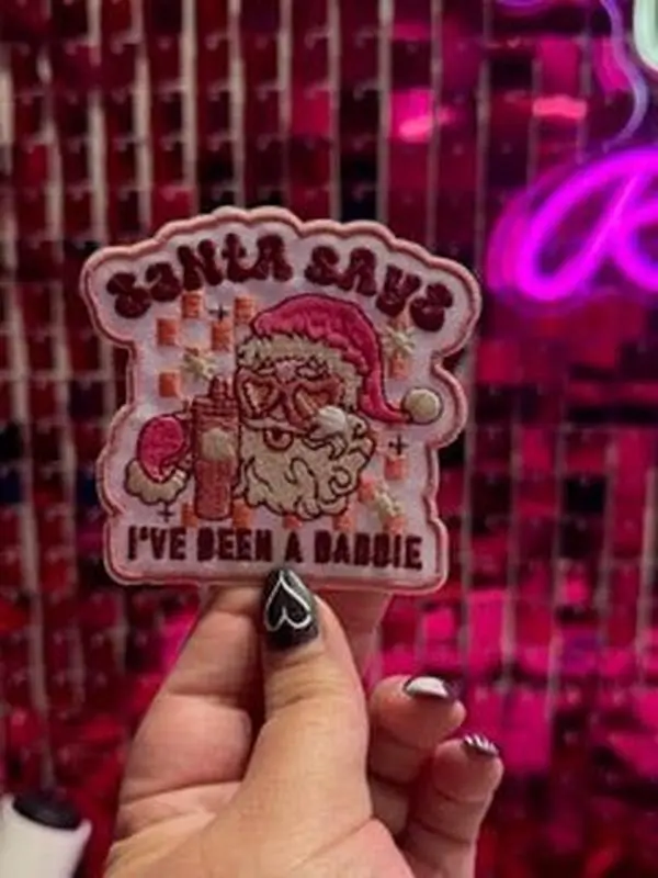Santa Says  Baddie Iron On Patch