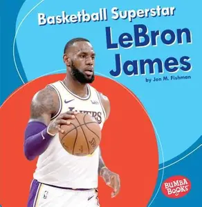 USED-Basketball Superstar Lebron James by Fishman, Jon M. (Paperback)