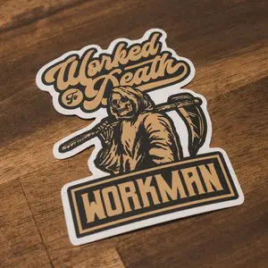 W0rked To Death Sticker, Laptop Water Bottle Decal Sticker