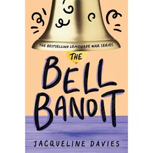 The Bell Bandit by Jacqueline Davies [Paperback Book]
