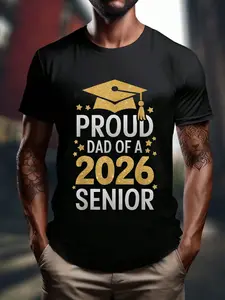 100% Cotton Proud Senior Dad 2026 Senior 2026 Dad Class Of 2026 Graduate T-Shirt