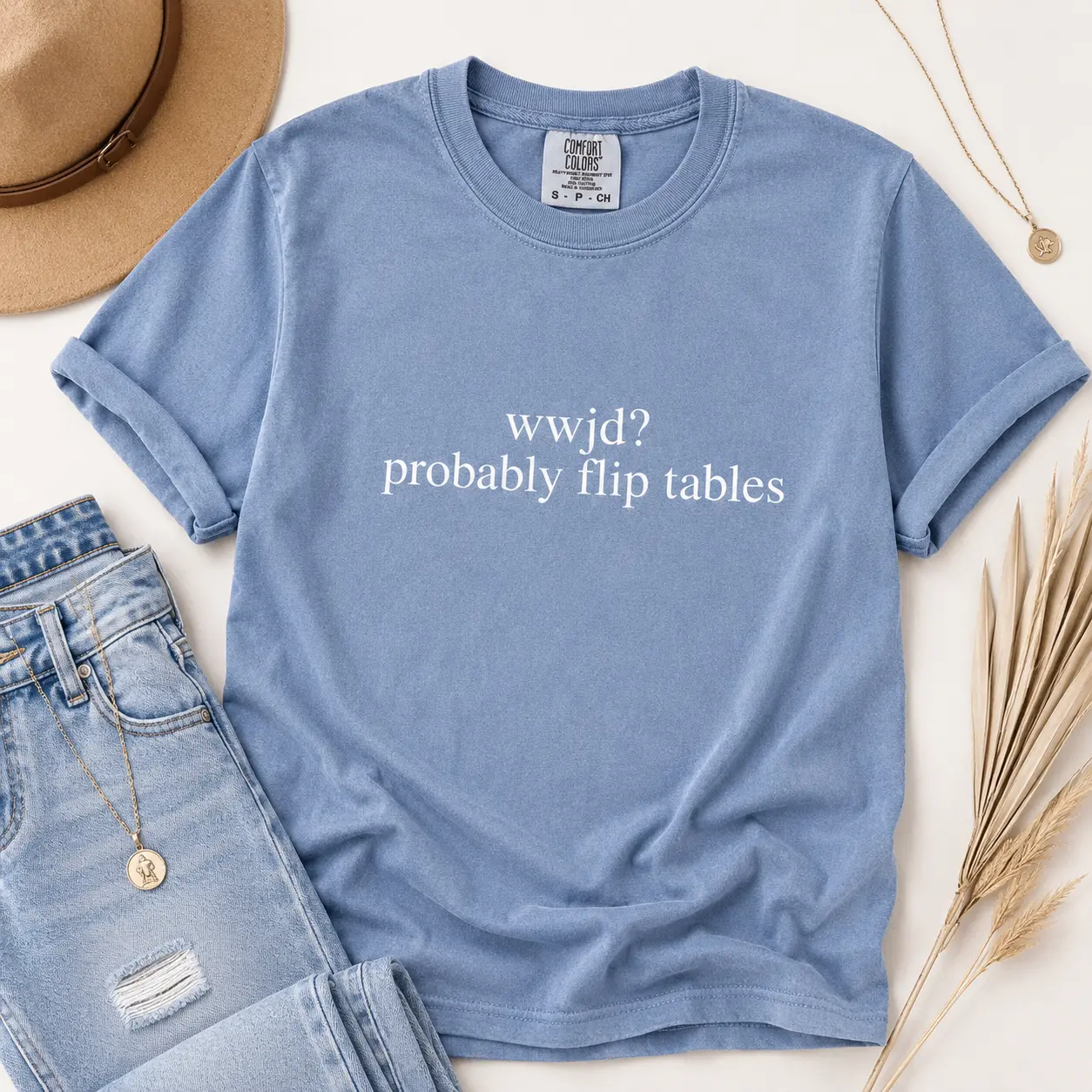 Comfort Colors Funny Christian Tshirt, Wwjd Probably Flip Tables, Sarcastic Christian T-shirt, Jesus Tee