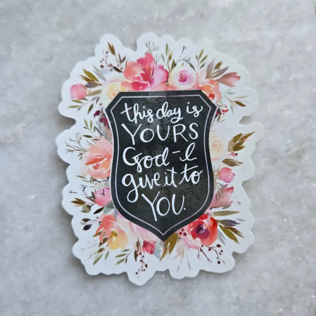 This Day is Yours mirror cling
