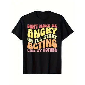 Funny Boys' 'Don't Make Me Angry or I'll Start Acting Like My Mother' T-Shirt - Soft, Breathable Fabric, Short Sleeve Casual Tee for Youngsters, Perfect Gift for Boys & Girls, Tween Boy Clothes