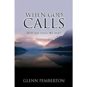 USED-When God Calls by Pemberton, Glenn (Paperback)