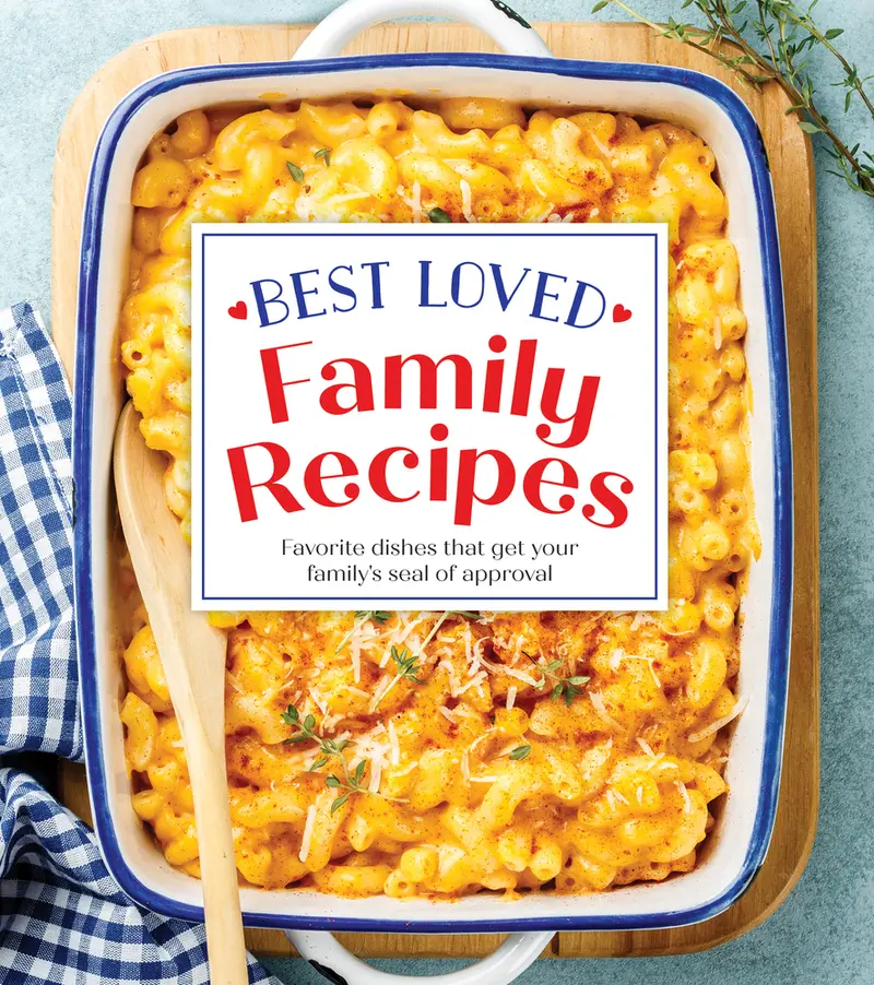 USED-Best Loved Family Recipes: Favorite Dishes That Get Your Family's Seal of Approval by Publications International Ltd (Hardcover)