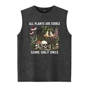 All Plants Are Edible Some Only Once Washed Vest