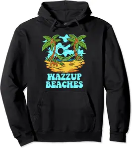 Wazzup Beaches Beach Friends Ocean Buddy Funny Sayings Pullover Hoodie - Lydiagarcia Shop 91B0C3M1195L