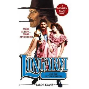 USED-Longarm Giant 25: Longarm and the Outlaw Empress by Tabor Evans (Unknown)