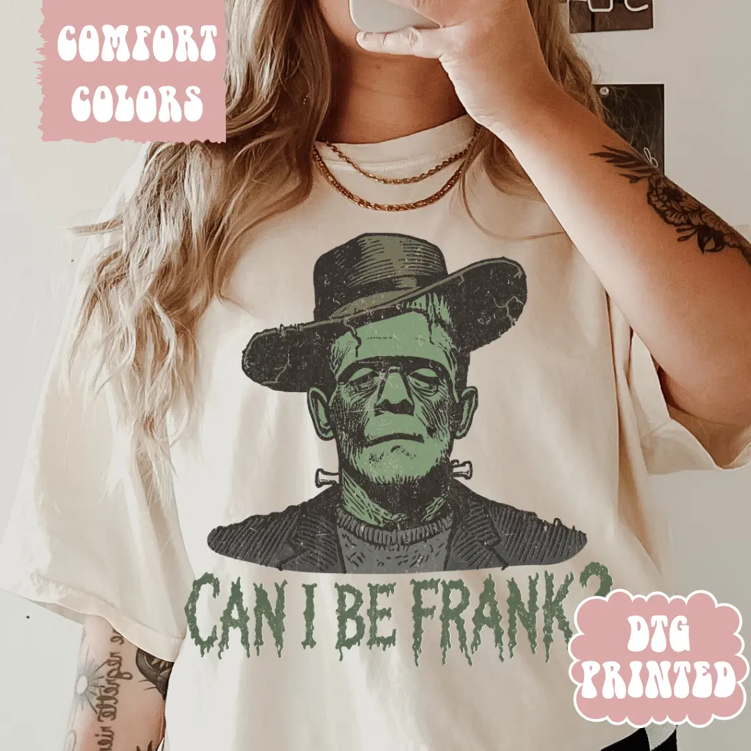 Can I be Frank? Shirt ~ Unisex Apparel Relaxed Fit Printed In The USA Clothing Womenswear Casual Comfort Cotton Top Athletic Boho Chic Everyday Suits