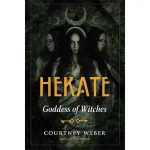 Hekate: Goddess of Witches