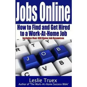 USED-Jobs Online: Find and Get Hired to a Work-At-Home Job by Truex, Leslie (Paperback)