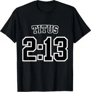 Titus 2:13 Sports Jersey Christian Scripture Design T-Shirt