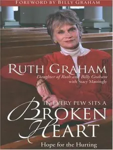 USED-In Every Pew Sits a Broken Heart: Hope for the Hurting by Ruth Graham (Paperback)