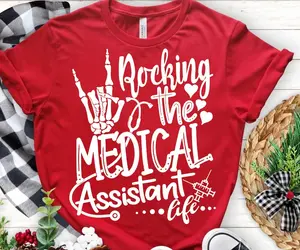 Medical assistant shirt, Rocking the Medical assistant life, Medical Assistant