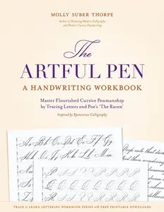 The Artful Pen: A Handwriting Workbook: Master Flourished Cursive Penmanship by Tracing Letters and Poe’s ‘The Raven’