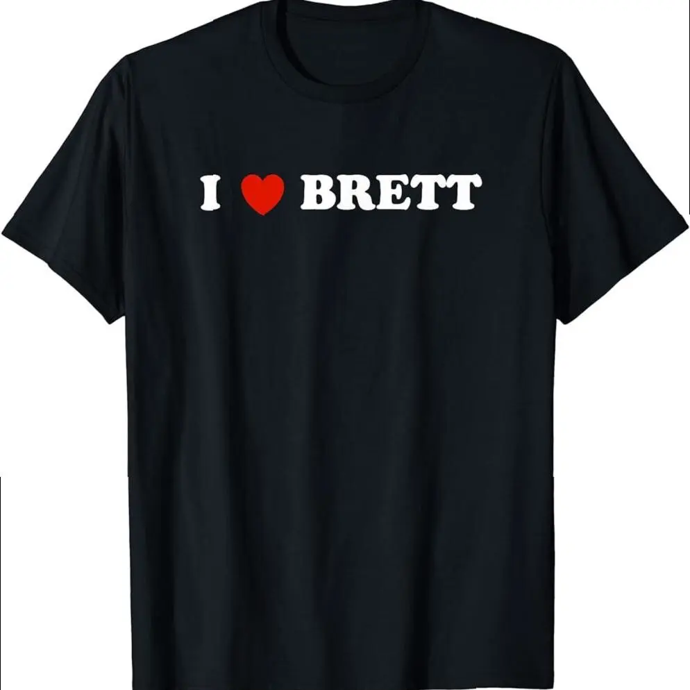 Brett - I Heart Brett Tee - Gift For Brett Lovers T-shirt