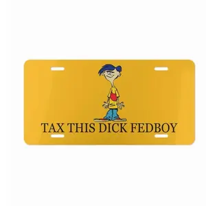 Funny "Tax This Dck Fedboy" License Plate - Sarcastic Novelty Vanity Tag - Durable Aluminum Front Car Plate - 12x6 Inch Truck Accessory