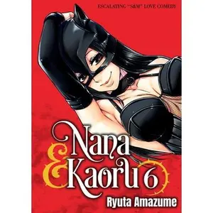 Nana & Kaoru, Volume 6 -- Ryuta Amazume, Paperback