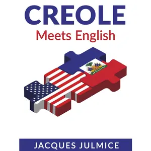 Creole Meets English Learn Haitian Creole for Beginners Travelers & Families Kreglish Fast Language Learning Method