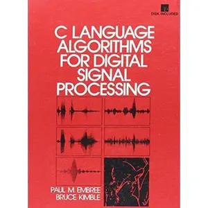 USED-C Language Algorithms for Digital Signal Processing by Paul Embree (Paperback)