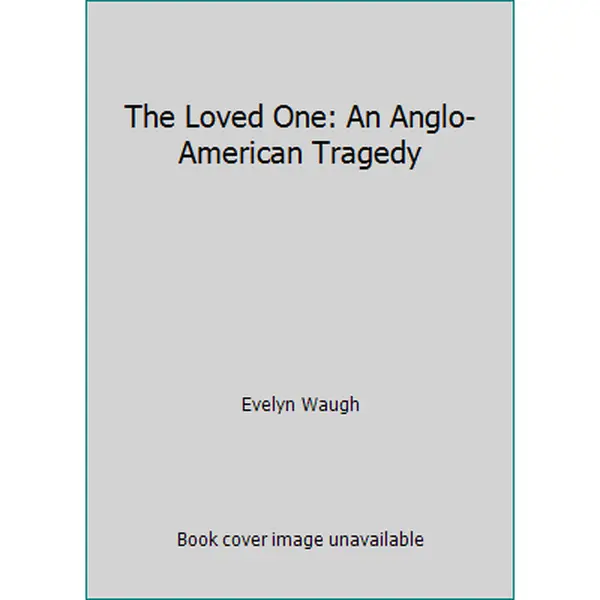 USED Book - The Loved One: An Anglo-American Tragedy by Evelyn Waugh (Hardcover) - english