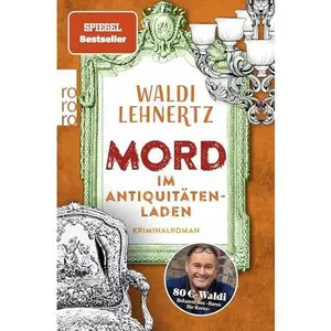 USED-Lehnertz, Waldi/Mord im Antiquitätenladen by Waldi Lehnertz (Paperback)