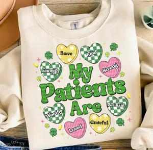St. Patrick’s Day Nurse Candy Hearts Sweatshirt T-Shirt, St Patty's Day My Patients Are Tee, Lucky Nurse Gift, St Patricks Doctor Tee, Shamrock, Irish