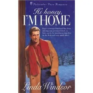 USED-Hi Honey, I'm Home (Palisades Pure Romance) by Linda Windsor (Unknown)