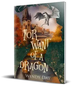 For Want Of A Dragon - Softcover