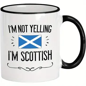 1pc, 11oz, Scotland Gifts. Not Yelling I'm Scottish Ceramic 11 Oz Coffee Mug. Present Idea For Proud Men/ Women With The Country Flag.Reusable, hand wash only, multi-purpose, unique holiday gift for family, colleagues, leaders, wives, sisters