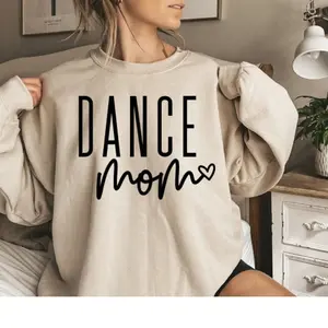 Dance Mom Sweatshirt, Dance Mom Gift Sweatshirt