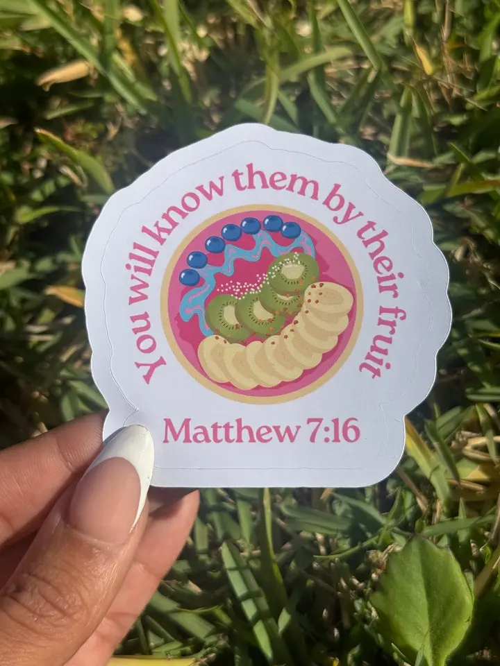 You will know them by their fruit Sticker