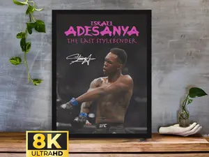Israel Adesanya, POSTER UNFRAMED , The Last Stylebender, UFC POSTER UNFRAMED , POSTER UNFRAMED  Ideas, Motivational POSTER UNFRAMED , UFC Fighter POSTER UNFRAMED s, Wall Decor, MMA POSTER UNFRAMED