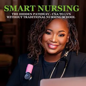 Smart Nursing Textbook: CNA to LVN Program Guide via California Method 3 Blueprint for Nursing Education
