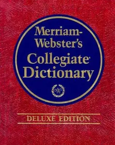 USED-Merriam-Webster's Collegiate Dictionary, Deluxe Edition by Merriam-Webster (Hardcover)