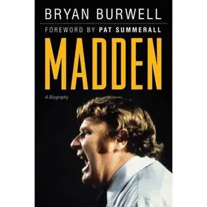 USED-Madden: A Biography by Bryan Burwell (Hardcover)