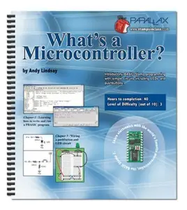 USED-What's a Microcontroller? Student Guide Version 2.2 by Andy Lindsay (Unknown)