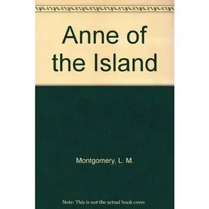 USED-Anne of the Island by L M Montgomery (Unknown)