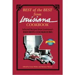 USED-Best of the Best from Louisiana Cookbook: Selected Recipes from Louisiana's Favorite Cookbooks by McKee, Gwen (Paperback)