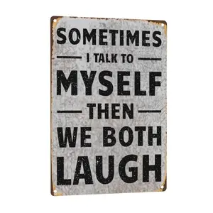 Vintage Humorous Aluminum Sign: Funny "Sometimes I Talk to Myself Then We Both Laugh"Rustic Wall Decor for Home, Office, or Cafe,8 x 12 Inch Decorative Plaque