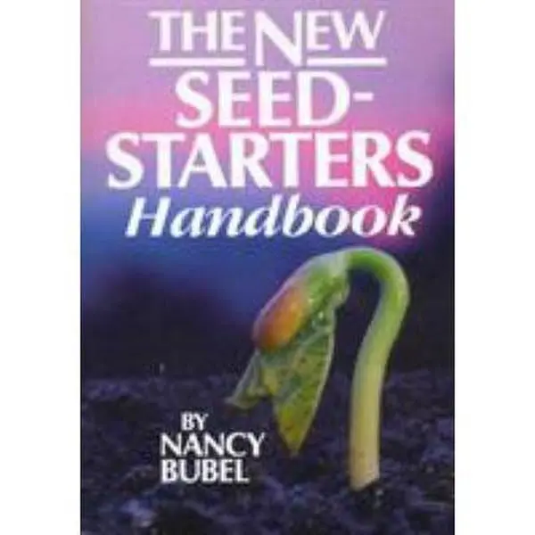 USED Book - The New Seed Starters Handbook (Rodale Organic Gardening) by Nancy Bubel (Paperback) - english