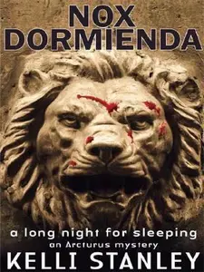 USED Book - Nox Dormienda: A Long Night for Sleeping (An Arcturus Mystery) by Kelli Stanley (Paperback) - english