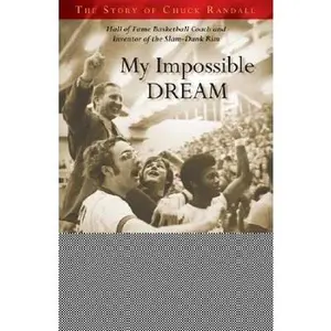 USED Book - My Impossible Dream: The Story of Chuck Randall by Chuck Randall (Paperback) - english