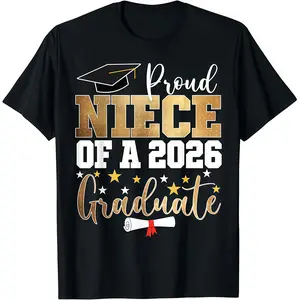 Proud Niece of A 2026 Graduate Niece Graduation 2026 T-Shirt Sweatshirt Round Neck
